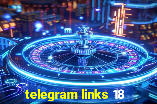 telegram links 18